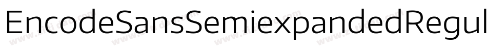 EncodeSansSemiexpandedRegular-O3RP字体转换