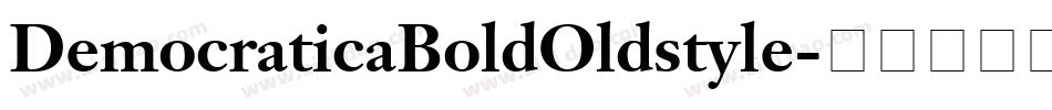 DemocraticaBoldOldstyle字体转换