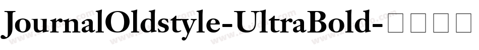 JournalOldstyle-UltraBold字体转换