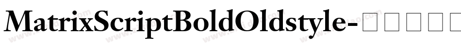 MatrixScriptBoldOldstyle字体转换