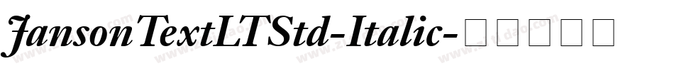 JansonTextLTStd-Italic字体转换