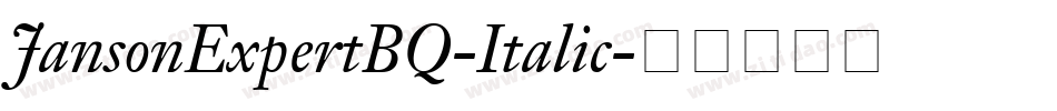 JansonExpertBQ-Italic字体转换