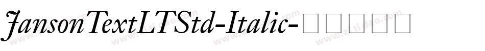JansonTextLTStd-Italic字体转换