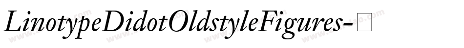 LinotypeDidotOldstyleFigures字体转换