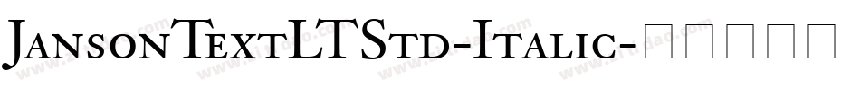 JansonTextLTStd-Italic字体转换