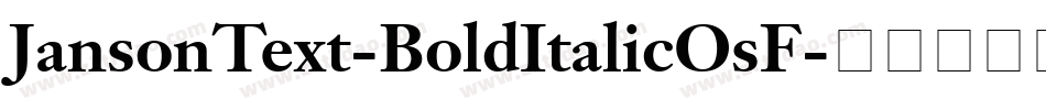 JansonText-BoldItalicOsF字体转换
