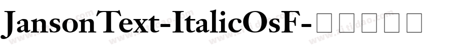 JansonText-ItalicOsF字体转换