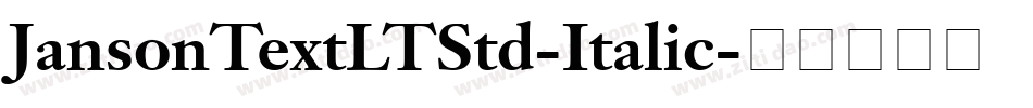 JansonTextLTStd-Italic字体转换