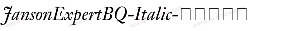 JansonExpertBQ-Italic字体转换