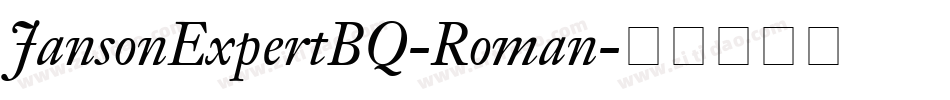 JansonExpertBQ-Roman字体转换