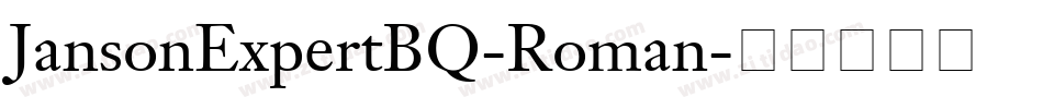 JansonExpertBQ-Roman字体转换