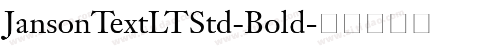 JansonTextLTStd-Bold字体转换