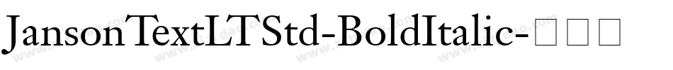 JansonTextLTStd-BoldItalic字体转换