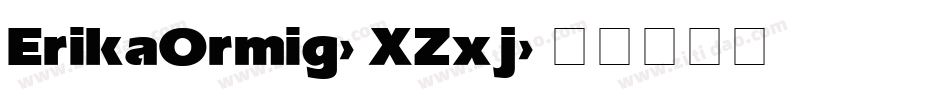 ErikaOrmig-XZxj字体转换