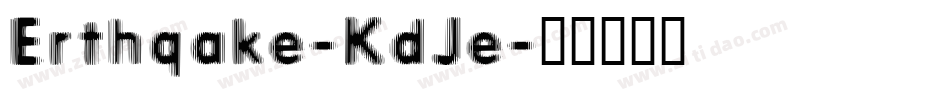 Erthqake-KdJe字体转换