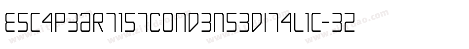 EscapeArtistCondensedItalic-3zl16字体转换 EscapeArtistCondensedItalic-3zl16字体转换