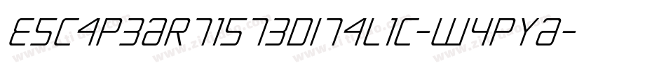 EscapeArtist3DItalic-WypYA字体转换
