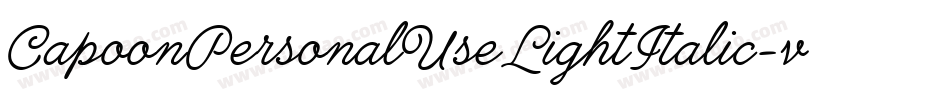 CapoonPersonalUseLightItalic-vLOA字体转换