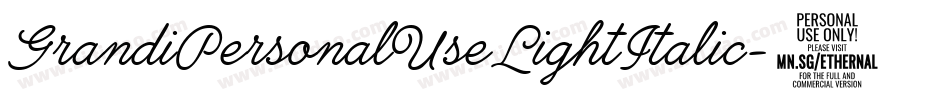 GrandiPersonalUseLightItalic-0o6d字体转换