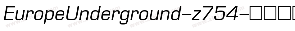 EuropeUnderground-z754字体转换