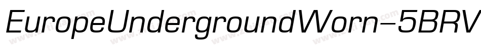 EuropeUndergroundWorn-5BRV字体转换
