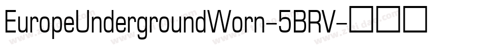 EuropeUndergroundWorn-5BRV字体转换
