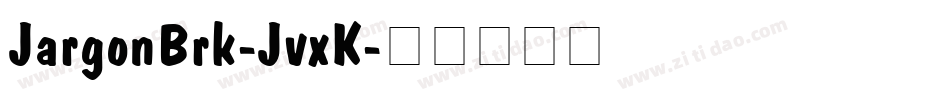JargonBrk-JvxK字体转换