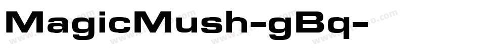 MagicMush-gBq字体转换