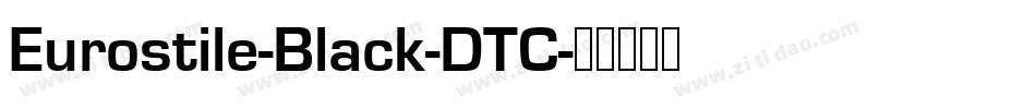 Eurostile-Black-DTC字体转换