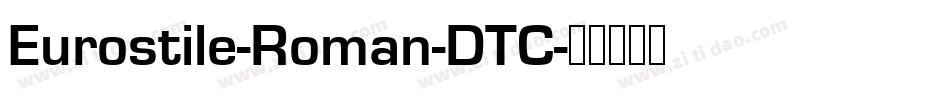 Eurostile-Roman-DTC字体转换