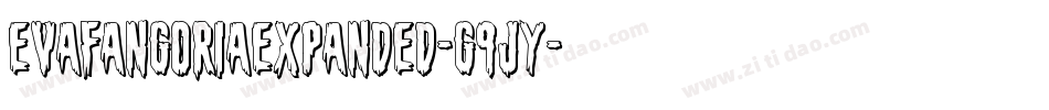 EvaFangoriaExpanded-G9jy字体转换 EvaFangoriaExpanded-G9jy字体转换