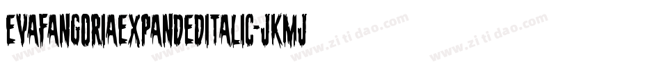 EvaFangoriaExpandedItalic-jKMj字体转换 EvaFangoriaExpandedItalic-jKMj字体转换