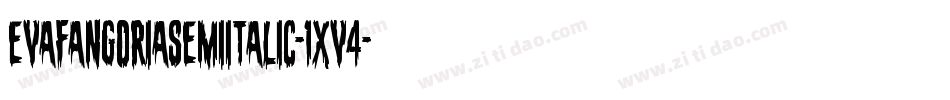 EvaFangoriaSemiItalic-1xv4字体转换 EvaFangoriaSemiItalic-1xv4字体转换