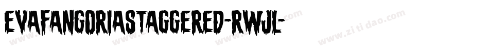 EvaFangoriaStaggered-RWjl字体转换 EvaFangoriaStaggered-RWjl字体转换