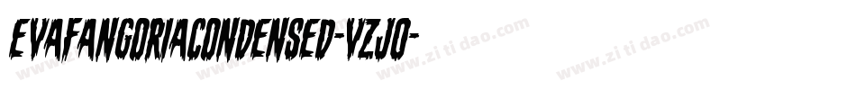 EvaFangoriaCondensed-VZj0字体转换 EvaFangoriaCondensed-VZj0字体转换