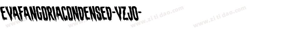EvaFangoriaCondensed-VZj0字体转换 EvaFangoriaCondensed-VZj0字体转换