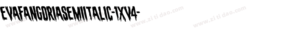 EvaFangoriaSemiItalic-1xv4字体转换 EvaFangoriaSemiItalic-1xv4字体转换