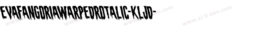 EvaFangoriaWarpedRotalic-KLjD字体转换