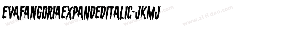 EvaFangoriaExpandedItalic-jKMj字体转换 EvaFangoriaExpandedItalic-jKMj字体转换