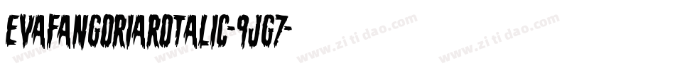 EvaFangoriaRotalic-9jg7字体转换 EvaFangoriaRotalic-9jg7字体转换