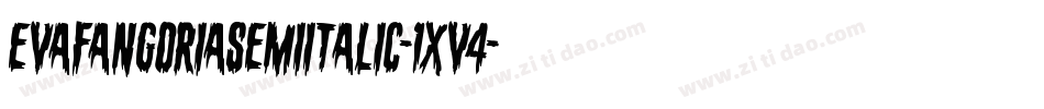 EvaFangoriaSemiItalic-1xv4字体转换 EvaFangoriaSemiItalic-1xv4字体转换
