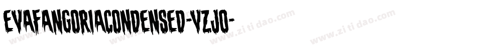 EvaFangoriaCondensed-VZj0字体转换 EvaFangoriaCondensed-VZj0字体转换