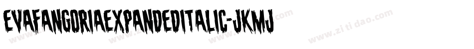 EvaFangoriaExpandedItalic-jKMj字体转换 EvaFangoriaExpandedItalic-jKMj字体转换
