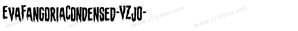 EvaFangoriaCondensed-VZj0字体转换 EvaFangoriaCondensed-VZj0字体转换