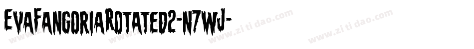 EvaFangoriaRotated2-n7wJ字体转换 EvaFangoriaRotated2-n7wJ字体转换