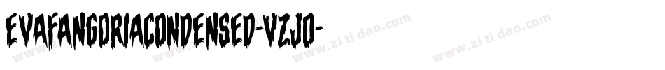 EvaFangoriaCondensed-VZj0字体转换 EvaFangoriaCondensed-VZj0字体转换