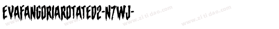 EvaFangoriaRotated2-n7wJ字体转换 EvaFangoriaRotated2-n7wJ字体转换