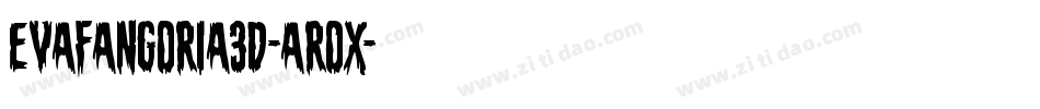 EvaFangoria3D-ArOx字体转换