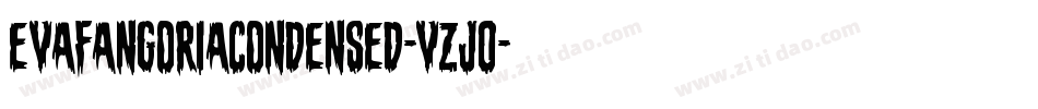 EvaFangoriaCondensed-VZj0字体转换 EvaFangoriaCondensed-VZj0字体转换