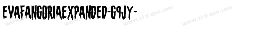 EvaFangoriaExpanded-G9jy字体转换 EvaFangoriaExpanded-G9jy字体转换